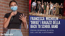 Francesca Michielin a Cremona: "La Back to School è una band pazzesca!"