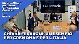 Stefano Allegri: Chiara Ferragni, un esempio per Cremona e per l'Italia