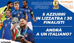 Cinque azzurri in lizza per il Pallone d'oro 2021: potrà vincere un italiano?