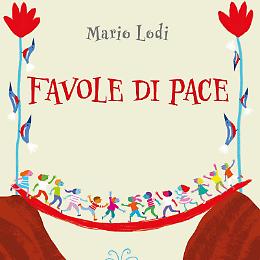 La Valigia Magica racconta... Favole di Pace di Mario Lodi
