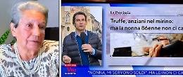 Nonna Tilde star in tv: beccata la truffatrice