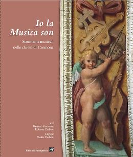 "Io la Musica son": in un libro gli strumenti ai tempi dei liutai cremonesi