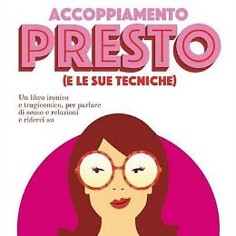 Presentazione del libro "Accoppiamento Presto (e le sue tecniche)"