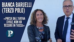 Bianca Baruelli: "Sono stata presa dall'arena civile, non ho tessere in tasca"