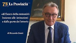 «Al fianco della comunità. Insieme alle istituzioni e dalla parte dei lettori»