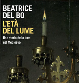 Presentazione del libro "L'età del lume, una storia della luce nel Medioevo"