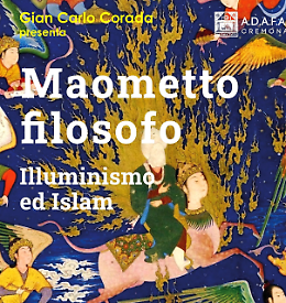 Presentazione del volume di Gian Carlo Corada, “Maometto filosofo, illuminismo ed Islam”