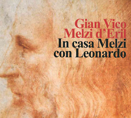 Gian Vico Melzi d’Eril presenterà il suo libro "A casa Melzi con Leonardo”