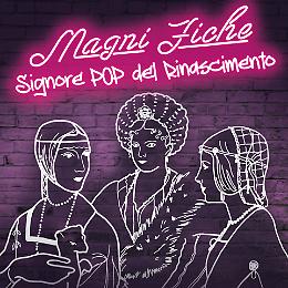 'Magni-Fiche', donne forti del Rinascimento nel podcast di Villa Medici del Vascello