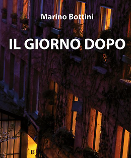 Presentazione del libro "Il giorno dopo" di Marino Bottini