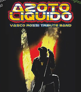 Musica e canzoni da cantare a squarciagola con gli Azoto liquido e il loro tributo a Vasco Rossi