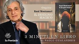 Con Raul Montanari l’abisso dei ricordi e i tormenti dell’oggi