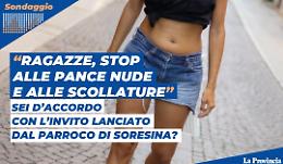 «Malcostume dilagante, ragazzi vestitevi in modo adeguato», sei d’accordo con don Piccinelli?
