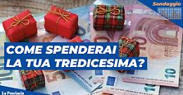 Tredicesime in arrivo: come spenderai la tua?