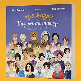 "La scienza? Un gioco da ragazze!" Presentazione del libro e gioco
