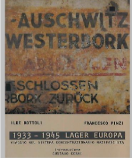 Presentazione del libro: "1933-1945 lager Europa - Viaggio nel sistema concentrazionario nazifascista"