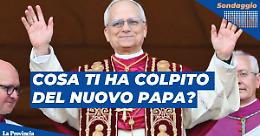 Papa Leone XIV, cosa ti ha colpito del nuovo Pontefice?