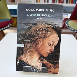 "Il velo di Lucrezia" incontro con Carla Maria Russo