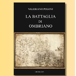 Presentazione del saggio "La battaglia di Ombriano"