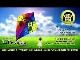 VIDEO L'Aquilone di Radio Zeus: la puntata di martedì 31 marzo
