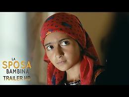 La sposa bambina - Il trailer