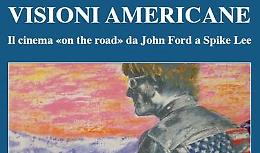 Visioni americane. Il cinema «on the road» 