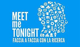 MEETme TONIGHT ''La notte dei ricercatori'' in Lombardia il 27 settembre