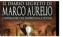 Il diario segreto dell'imperatore-filosofo Marco Aurelio