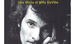 La prima biografia del rocker Willy De Ville