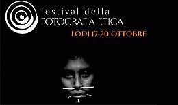A Lodi il ''Festival della Fotografia Etica'' dal 17 al 27 ottobre