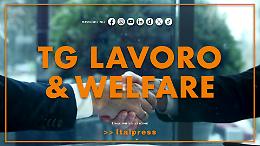 Tg Lavoro & Welfare - 8/1/2026