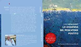 Comunicato Stampa: “La leggenda del pescatore pentito”, l’epica del mare che insegna a disarmarsi e rinascere