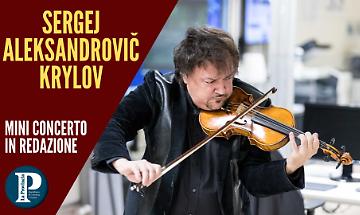 Sergej Krylov in redazione: un mini concerto da brividi