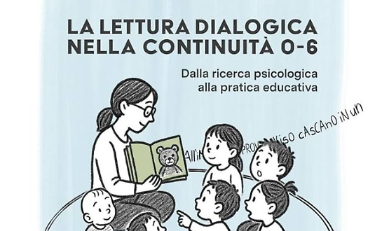 Presentazione del libro "La lettura dialogica nella continuit&agrave; 0-6"