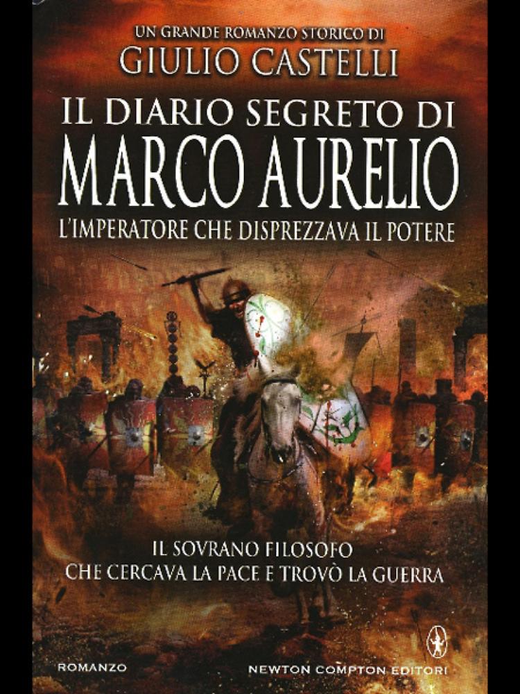 Il diario segreto dell'imperatore-filosofo Marco Aurelio