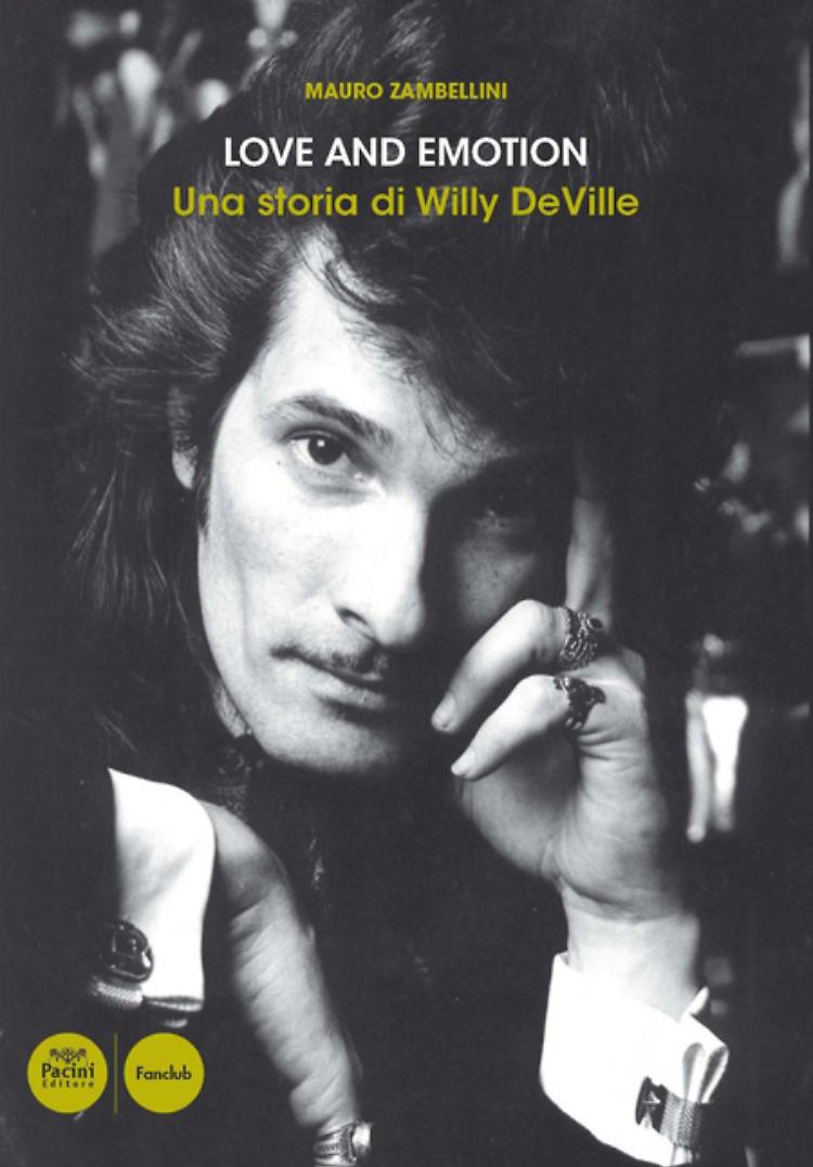 La prima biografia del rocker Willy De Ville