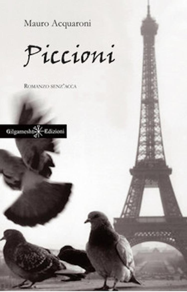 Piccioni, il nuovo romanzo di Mauro Acquaroni