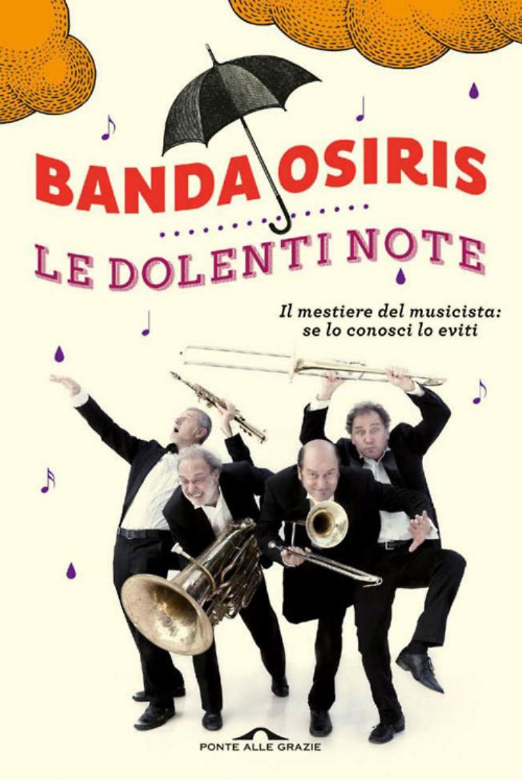 Il musicista? Meglio di no. E' l’ironico messaggio della Banda Osiris