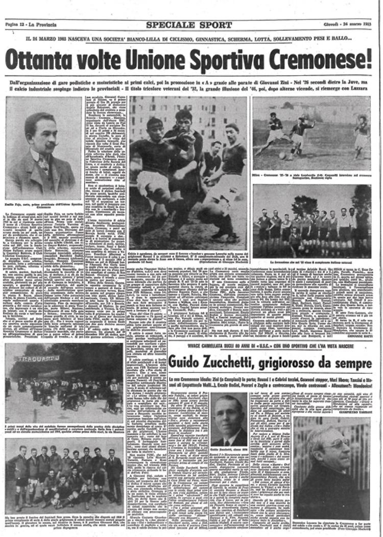 Il 24 marzo 1903 nasce l'Unione sportiva Cremonese. Il giornale 'La Provincia' festeggia le 80 candeline