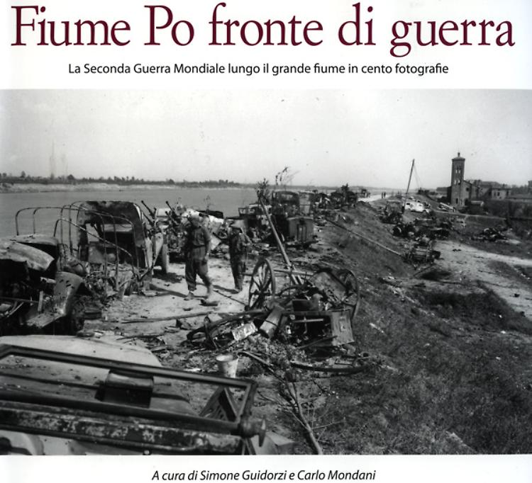 'Fiume Po, fronte di guerra': Il volume in vendita da giovedì 2 aprile con «La Provincia»