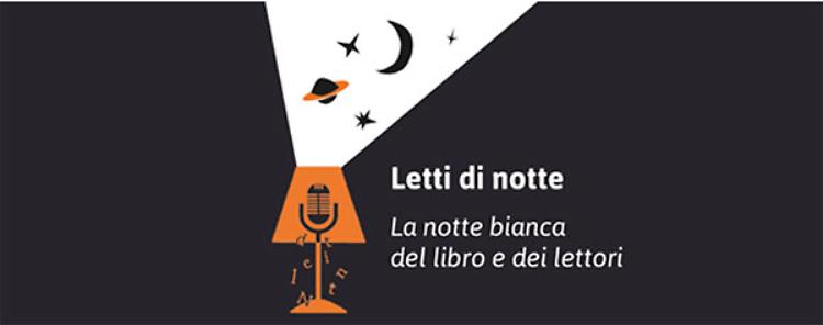 Letti di Not(t)e, SABATO 20 festa della lettura diffusa e simultanea 