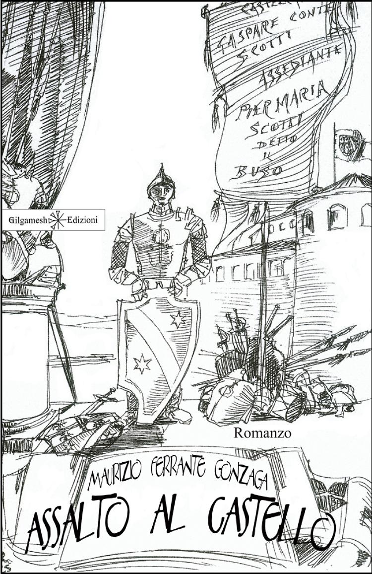 Presentazione del romanzo storico "Assalto al castello" del principe Maurizio Ferrante Gonzaga