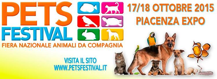 Pets Festival a Piacenza il 17 e 18 ottobre