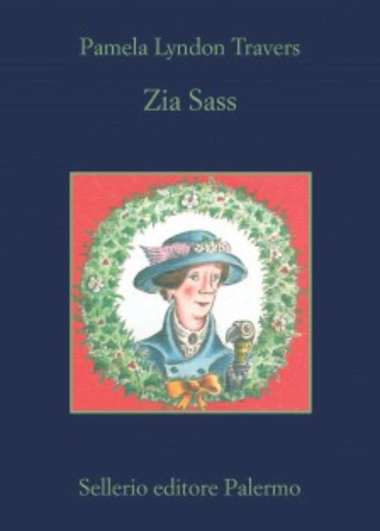 Dalla Zia Sass a Mary Poppins