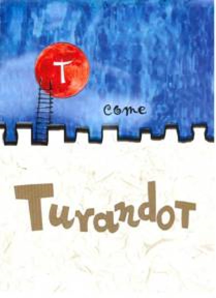 T COME…TURANDOT!