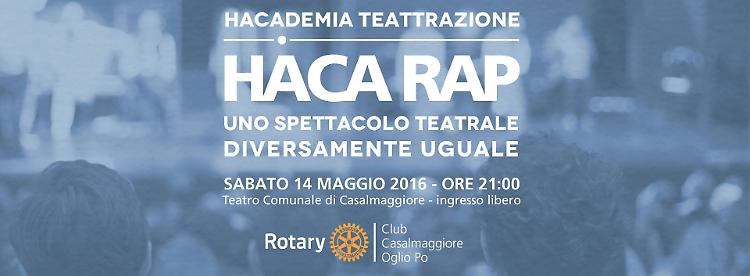 Spettacolo ‘Haca rap’ con attori specialiSabato 14 maggio al Teatro Comunale di Casalmmagiore