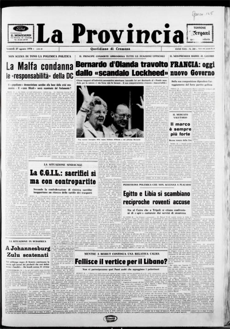 Bernardo d'Olanda travolto dallo «scandalo Lockheed» - La Malfa condanna  le «responsabilità» della DC -Egitto e Libia si scambianoreciproche roventi accuse