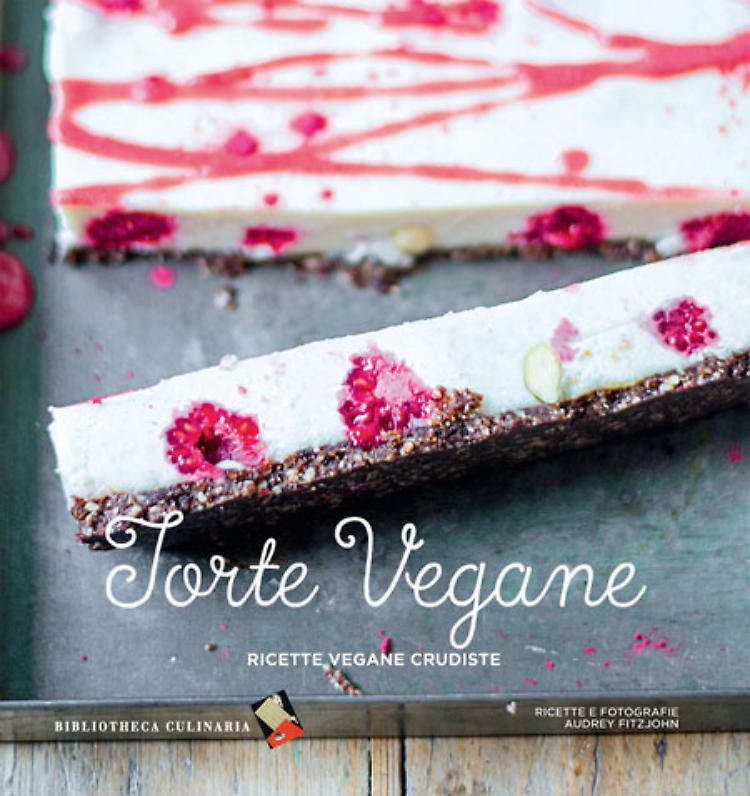 Ricette vegane crudiste nel libro "Torte vegane" di Audrey Fitzjohn