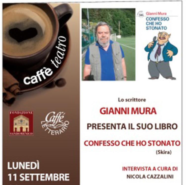 Caffè a Teatro: "Gianni Mura"