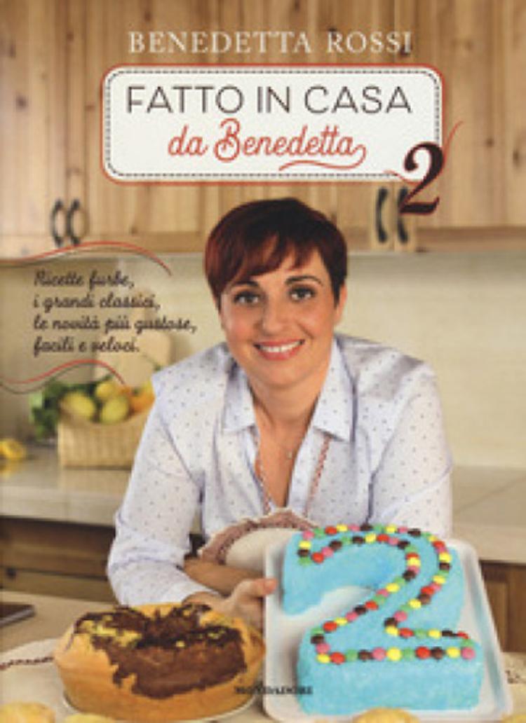 Fatto in casa da Benedetta - Benedetta Rossi 